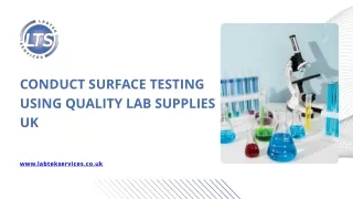 Conduct Surface Testing Using quality Lab Supplies UK