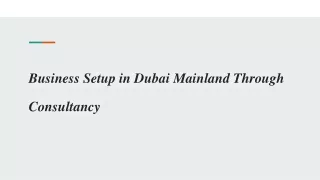 Business Setup in Dubai Mainland Through Consultancy