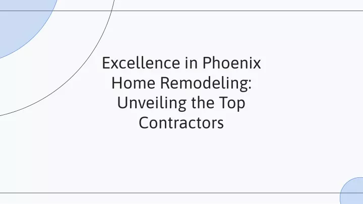 excellence in phoenix home remodeling unveiling