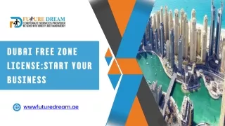 Dubai Free Zone License Start Your Business