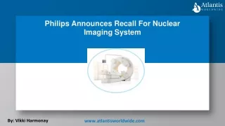 Philips Announces Recall For Nuclear Imaging System