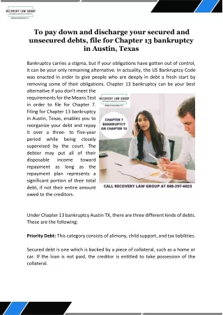 To pay down and discharge your secured and unsecured debts, file for Chapter 13 bankruptcy in Austin, Texas