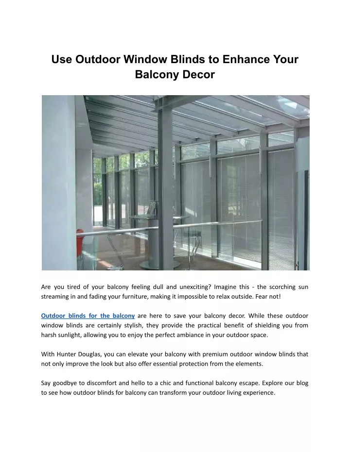 use outdoor window blinds to enhance your balcony