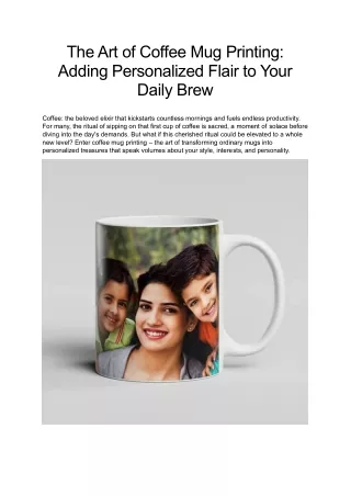 The Art of Coffee Mug Printing: Adding Personalized Flair to Your Daily Brew