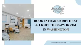 Book Infrared Dry Heat & Light Therapy Room In Washington