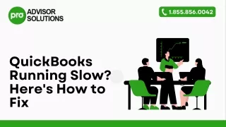 A Quick Guide To Resolve QuickBooks Running Slow Issue