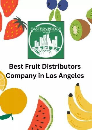 Best Fruit Distributors Company in Los Angeles