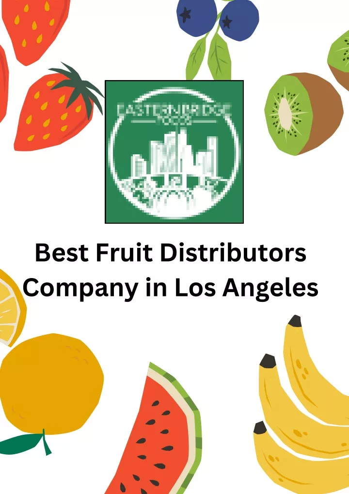 best fruit distributors company in los angeles