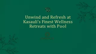 Unwind and Refresh at Kasauli's Finest Wellness Retreats with Pool