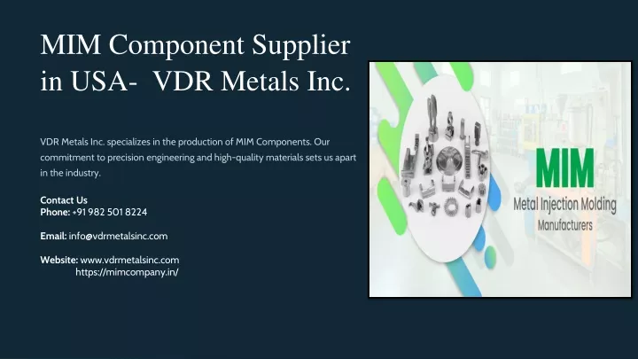 mim component supplier in usa vdr metals inc