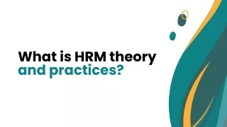 What is HRM theory and practices