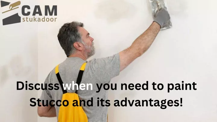 discuss when you need to paint stucco