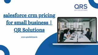salesforce crm pricing for small business  QR Solutions