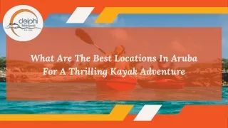 What Are The Best Locations In Aruba For A Thrilling Kayak Adventure