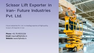 Scissor Lift Exporter in iran, Best Scissor Lift Exporter in iran