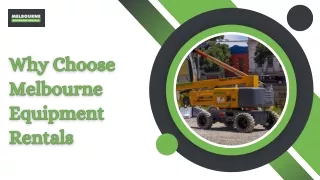 Why Choose Melbourne Equipment Rentals