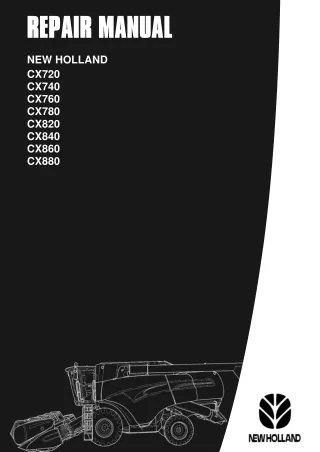 New Holland CX840 Combine Harvesters Service Repair Manual