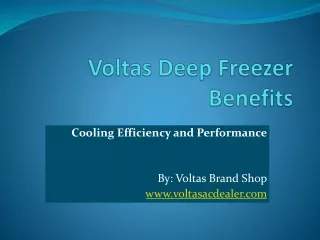 Voltas Deep Freezer Benefits/ Authorised Distributor