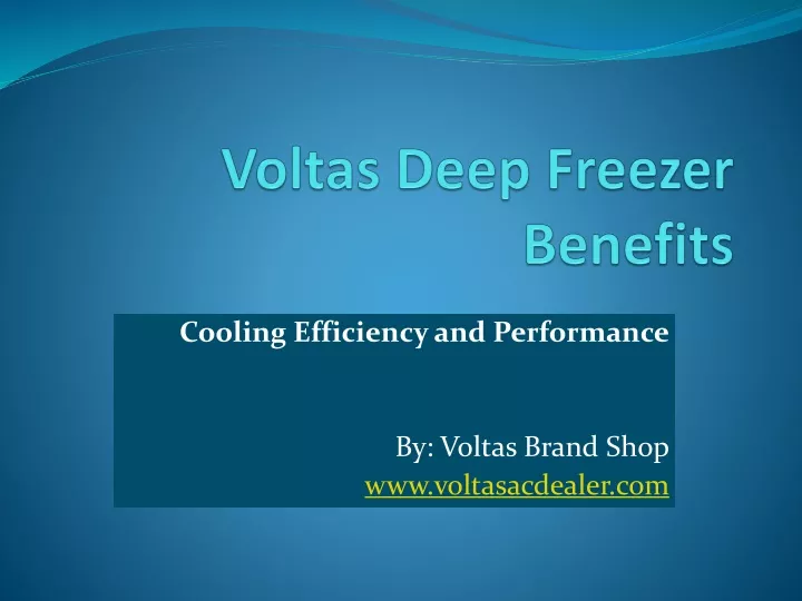 voltas deep freezer benefits