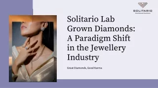 Lab Grown Diamonds A Paradigm Shift in the Jewellery Industry