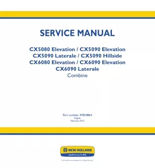 New Holland CX5080 Elevation Combine Harvesters Service Repair Manual