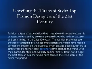Unveiling the Titans of Style Top Fashion Designers of the 21st Century