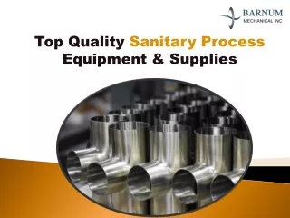 Top Quality Sanitary Process Equipment and Supplies - Barnum Mechanical