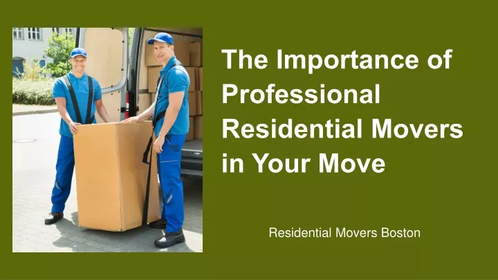 the importance of professional residential movers