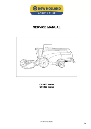 New Holland CX6080 CX6090 Tier 4 Combine Harvester Service Repair Manual