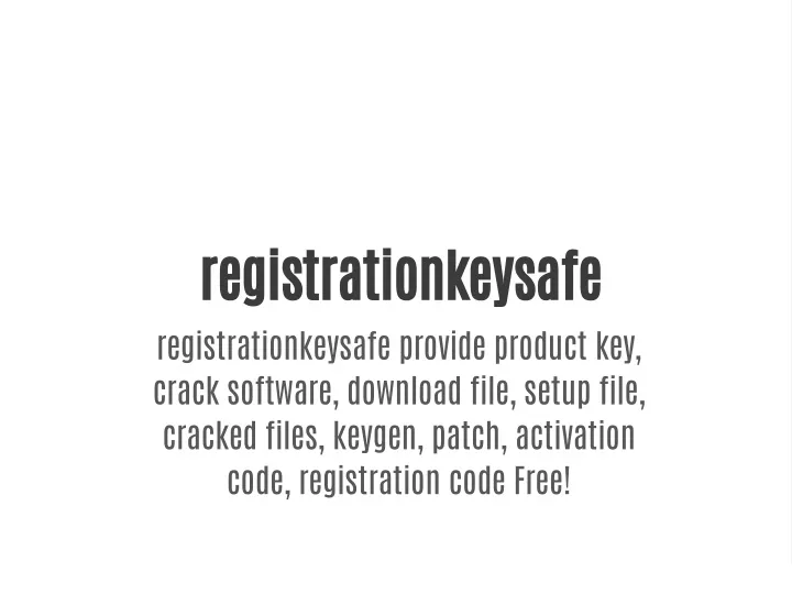 registrationkeysafe registrationkeysafe provide