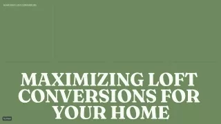 Maximizing Loft Conversions for Your Home