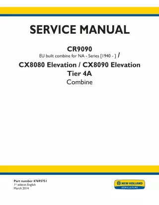 New Holland CX8080 Elevation Tier 4A Combine Service Repair Manual