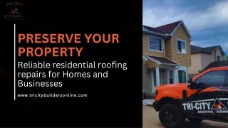 Preserve Your Property Reliable residential roofing repairs for Homes and Businesses