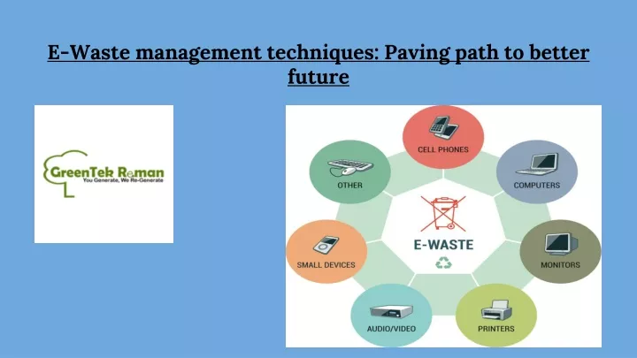 e waste management techniques paving path to better future