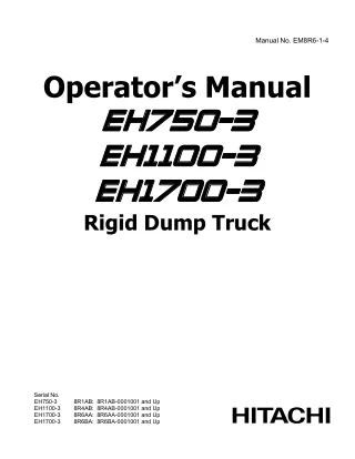 Hitachi EH750-3 Rigid Dump Truck operator’s manual SN8R1AB-0001001 and up