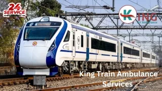 Hire King Train Ambulance services in Patna for Emergency Patient Transfer
