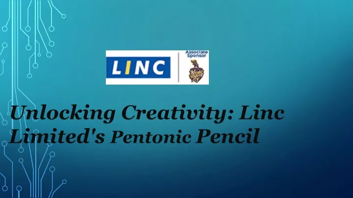 unlocking creativity linc limited s pentonic