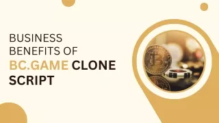 Business Benefits of BC.Game Clone Script