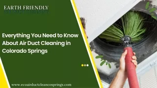 Everything You Need to Know About Air Duct Cleaning in Colorado Springs