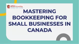 Mastering Bookkeeping for Small Businesses in Canada
