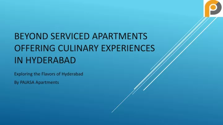 beyond serviced apartments offering culinary experiences in hyderabad