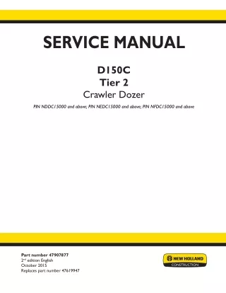 New Holland D150C Tier 2 Crawler Dozer Service Repair Manual (PIN NEDC15000 and above)