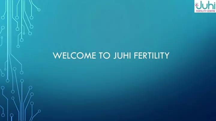 welcome to juhi fertility