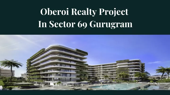 oberoi realty project in sector 69 gurugram