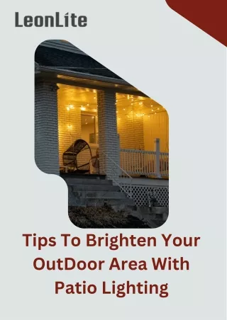 Tips To Brighten Your OutDoor Area With Patio Lighting
