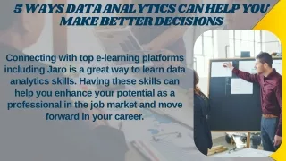5 Ways Data Analytics Can Help You Make Better Decisions