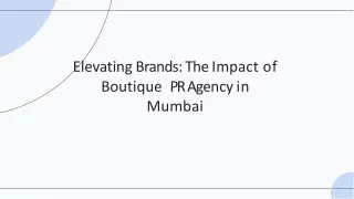 Elevating Brands The  Impact of Boutique  PR Agency in  Mumbai