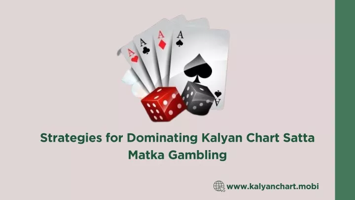 strategies for dominating kalyan chart satta