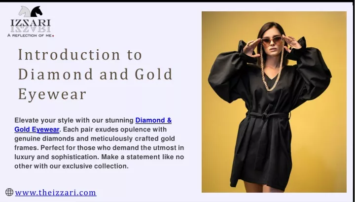 introduction to diamond and gold eyewear