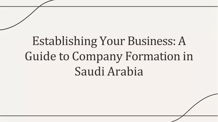 establishing your business a guide to company formation in saudi arabia